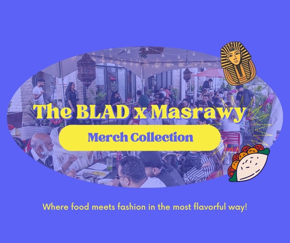BLAD X MASRAWY COLLABORATION